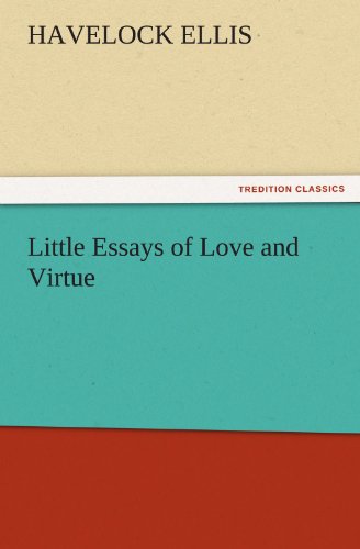 Little Essays of Love and Virtue [Paperback]