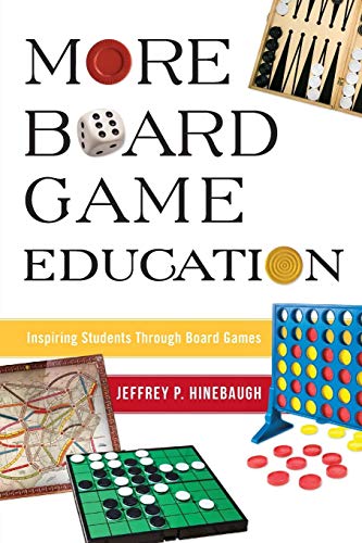 More Board Game Education Inspiring Students Through Board Games [Paperback]