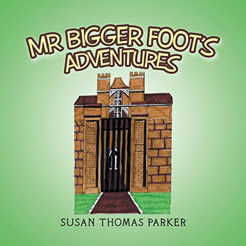 Mr Bigger Foot's Adventures [Paperback]