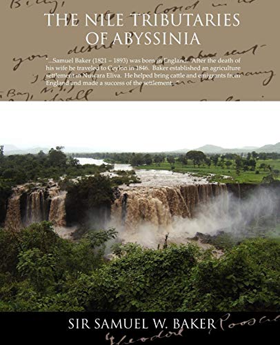 Nile Tributaries of Abyssinia [Paperback]