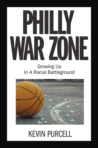 Philly War Zone Growing Up In A Racial Battleground [Paperback]