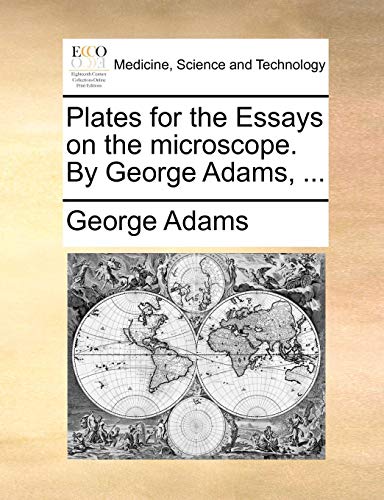 Plates for the Essays on the Microscope by George Adams [Paperback]