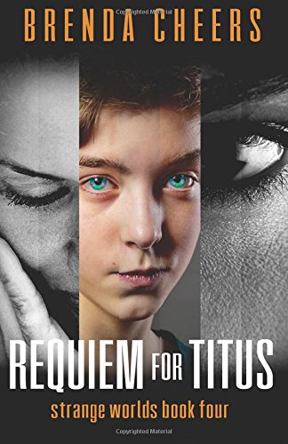 Requiem For Titus (strange Worlds) (volume 4) [Paperback]