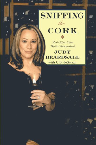 Sniffing the Cork And Other Wine Myths Demystified [Paperback]