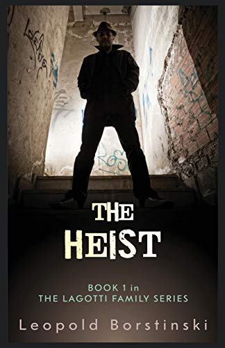 The Heist (lagotti Family) [Paperback]