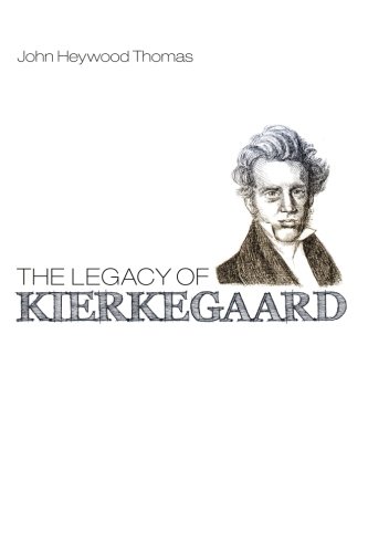 The Legacy Of Kierkegaard [Paperback]