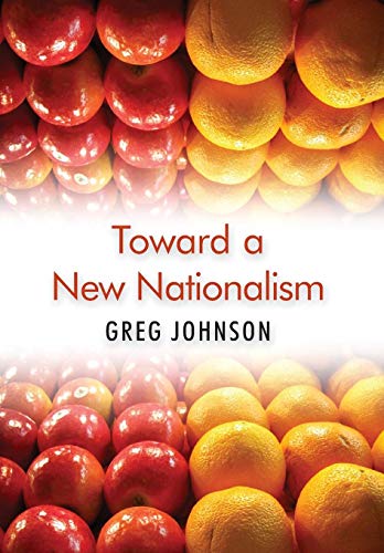 Toward a New Nationalism [Hardcover]