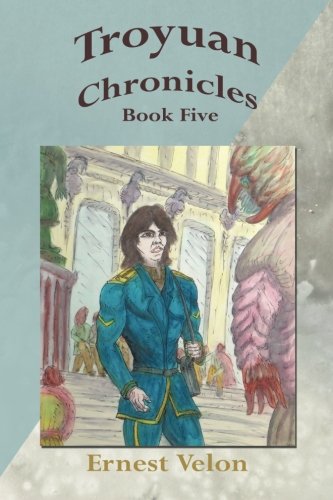 Troyuan Chronicles... Book Five [Paperback]