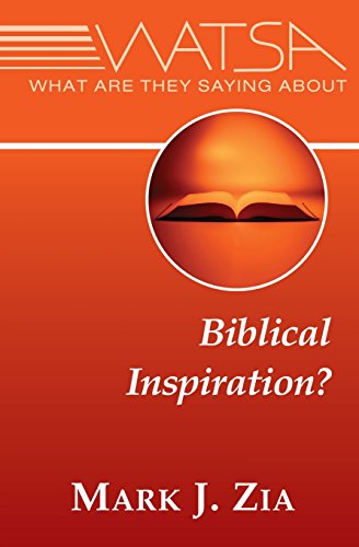 What Are They Saying About Biblical Inspiration (wats About) [Paperback]