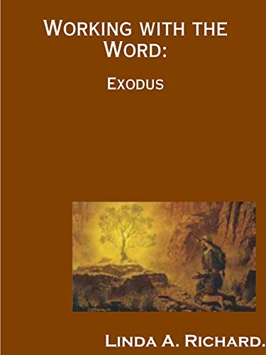 Working with the Word  Exodus [Paperback]