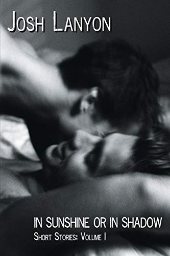 In Sunshine or in Shadow  Short Stories, Volume 1 [Paperback]