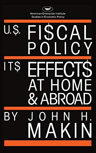United States Fiscal PolicyIts Effects at Home and Abroad [Paperback]