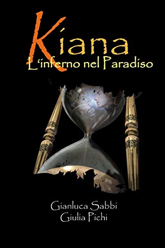 Kiana-L'inferno Nel Paradiso [Paperback]