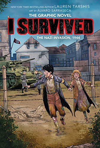 I Survived the Nazi Invasion, 1944 (I Survived Graphic Novel 3) Graphix Book [Hardcover]