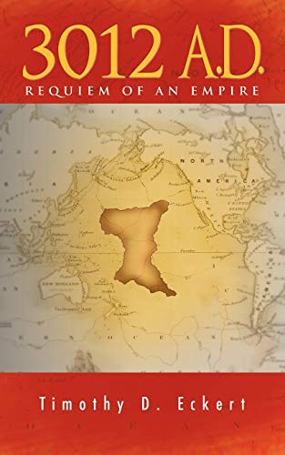 3012 A. D.  Requiem of an Empire [Paperback]