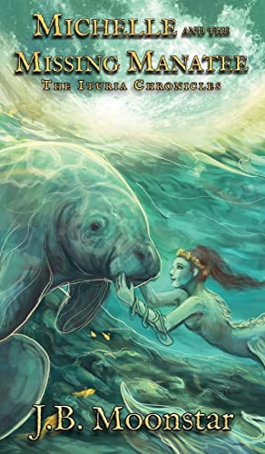 Michelle and the Missing Manatee [Hardcover]
