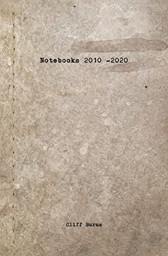Notebooks 2010 - 2020 [Paperback]