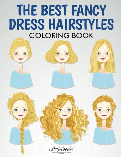 The Best Fancy Dress Hairstyles Coloring Book [Paperback]