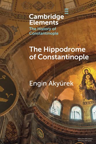 The Hippodrome of Constantinople [Paperback]