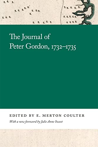 The Journal of Peter Gordon, 1732&82111735 [Paperback]