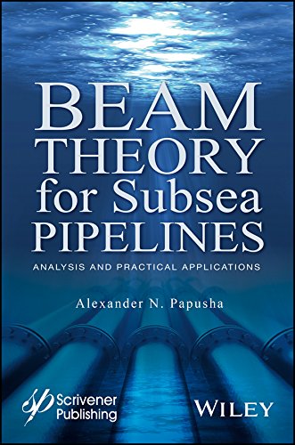 Beam Theory for Subsea Pipelines Analysis and Practical Applications [Hardcover]