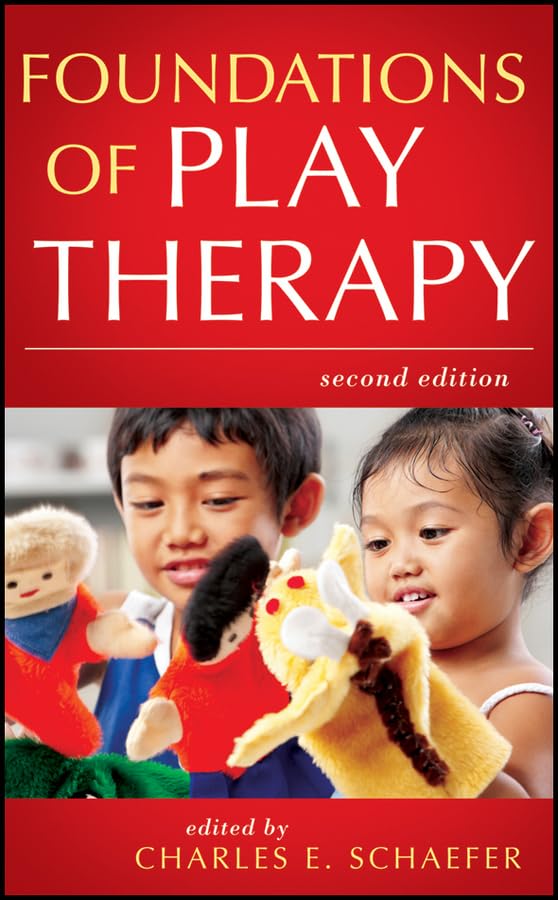 Foundations of Play Therapy [Hardcover]