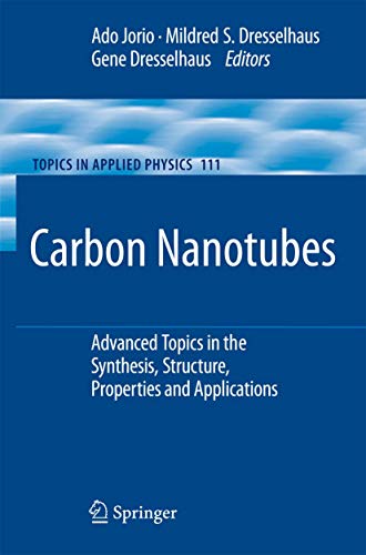Carbon Nanotubes Advanced Topics in the Synthesis, Structure, Properties and Ap [Hardcover]