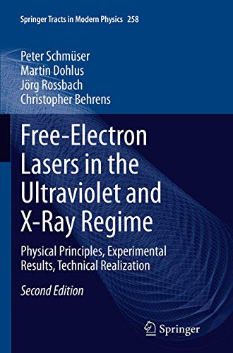 Free-Electron Lasers in the Ultraviolet and X-Ray Regime Physical Principles, E [Paperback]