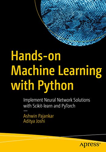 Hands-on Machine Learning with Python Implement Neural Network Solutions with S [Paperback]