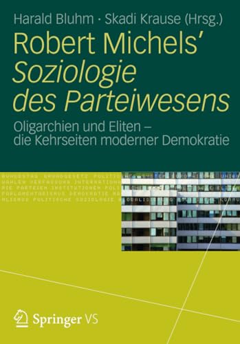 Robert Michels Soziologie des Parteiwesens Oligarchien und Eliten  die Kehrse [Paperback]