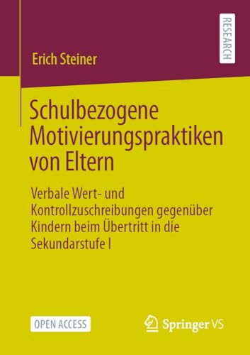 Schulbezogene Motivierungspraktiken von Eltern Verbale Wert- und Kontrollzuschr [Paperback]