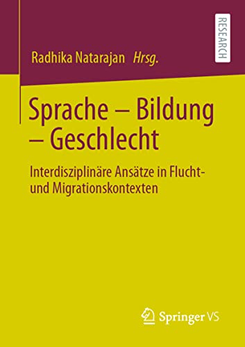 Sprache  Bildung  Geschlecht Interdisziplinre Anstze in Flucht- und Migrati [Paperback]