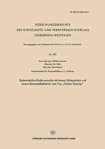 Systematische Ruderversuche mit einem Schleppkahn und einem Binnenselbstfahrer v [Paperback]
