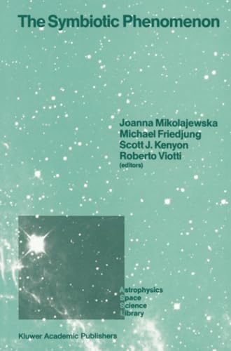 The Symbiotic Phenomenon Proceedings of the 103rd Colloquium of the Internation [Paperback]