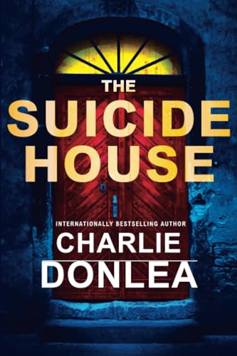 The Suicide House A Gripping and Brilliant Novel of Suspense [Paperback]