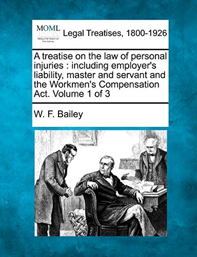 A Treatise On The Law Of Personal Injuries Including Employer's Liability, Mast [Paperback]