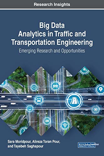 Big Data Analytics in Traffic and Transportation Engineering Emerging Research  [Hardcover]