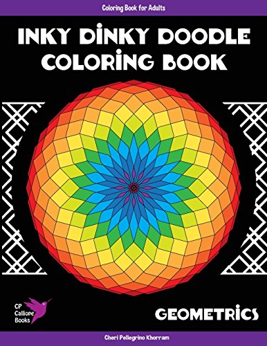 Inky Dinky Doodle Coloring Book - Geometrics - Coloring Book For Adults (volume  [Paperback]