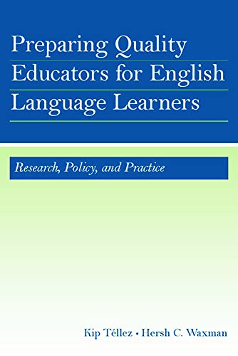 Preparing Quality Educators for English Language Learners Research, Policy, and [Hardcover]