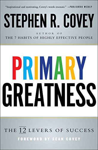Primary Greatness The 12 Levers of Success [Paperback]