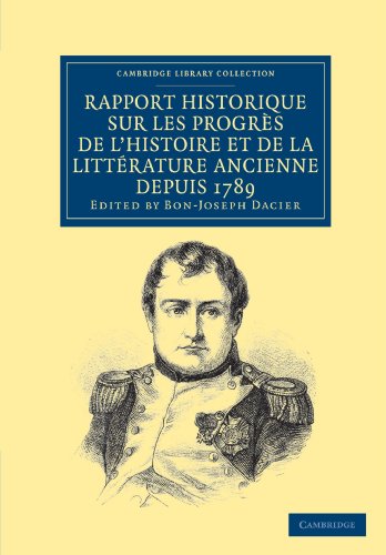 Rapport historique sur les progrs de l'histoire et de la littrature ancienne d [Paperback]