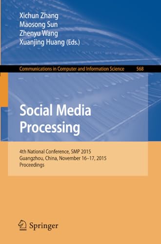 Social Media Processing 4th National Conference, SMP 2015, Guangzhou, China, No [Paperback]