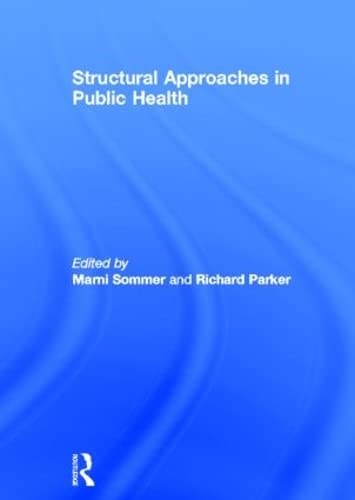 Structural Approaches in Public Health [Hardcover]