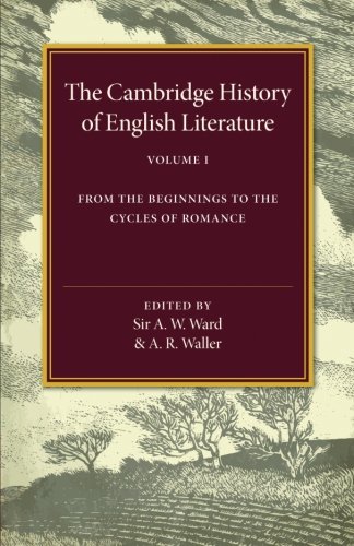 The Cambridge History of English Literature From the Beginnings to the Cycles o [Paperback]
