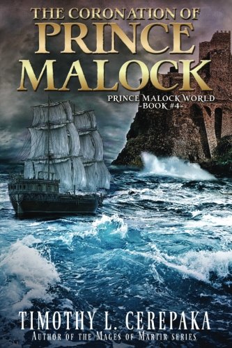 The Coronation Of Prince Malock Fourth Book In The Prince Malock World (volume  [Paperback]