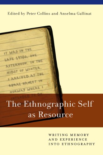 The Ethnographic Self as Resource Writing Memory and Experience into Ethnograph [Paperback]