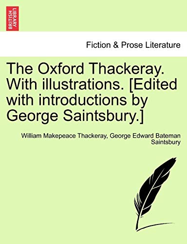 The Oxford Thackeray. With Illustrations. [edited With Introductions By George S [Paperback]