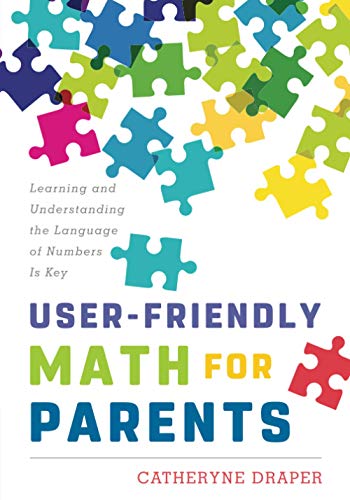 User-Friendly Math for Parents Learning and Understanding the Language of Numbe [Paperback]