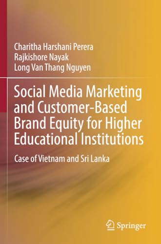 Social Media Marketing and Customer-Based Brand Equity for Higher Educational In [Paperback]