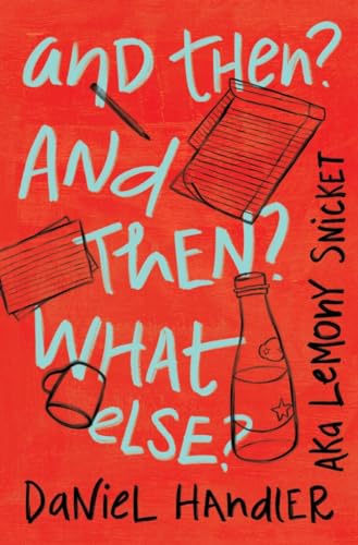 And Then And Then What Else [Hardcover]